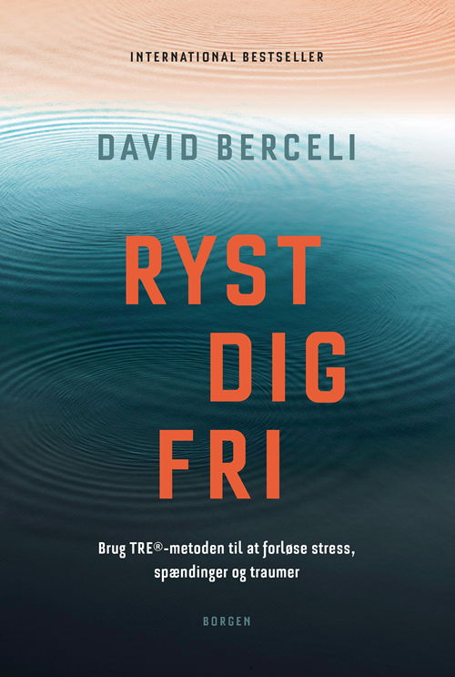 Cover for David Berceli · Ryst dig fri (Sewn Spine Book) [1e uitgave] (2020)