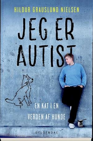 Cover for Hildur Grauslund Nielsen · Jeg er autist (Hæftet bog) [1. udgave] (2019)