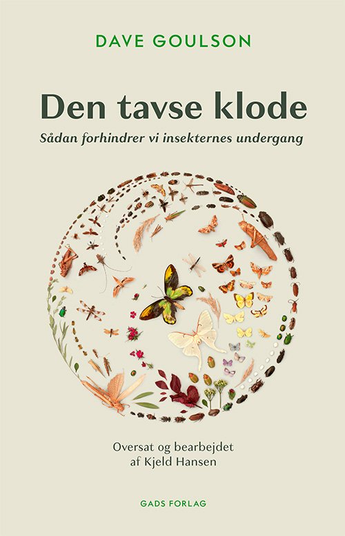 Cover for Dave Goulson · Den tavse klode (Hardcover Book) [1er édition] (2023)
