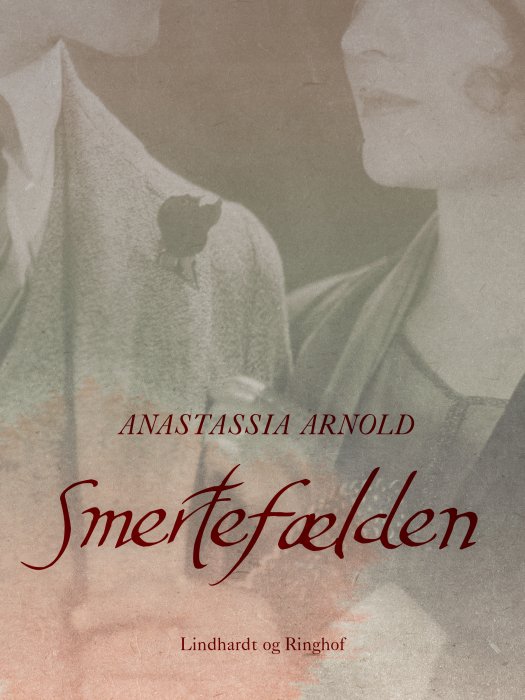 Cover for Anastassia Arnold · Smertefælden (Heftet bok) [1. utgave] (2019)