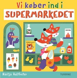 Cover for Nastja Holtfreter · Vi køber ind i supermarkedet (Pappbok) [1:a utgåva] (2020)