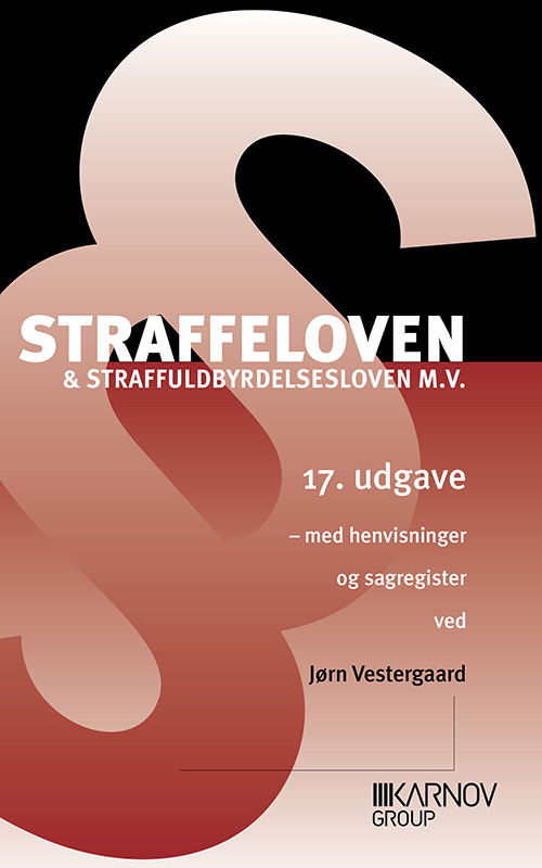 Cover for Jørn Vestergaard · Straffeloven &amp; Straffuldbyrdelsesloven (Sewn Spine Book) [17. wydanie] (2012)