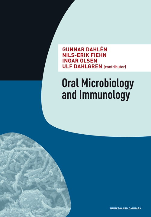 Oral Microbiology and Immunology - Gunnar Dahlén; Nils-Erik Fiehn; Ingar Olsen - Books - Munksgaard - 9788762810891 - August 15, 2012