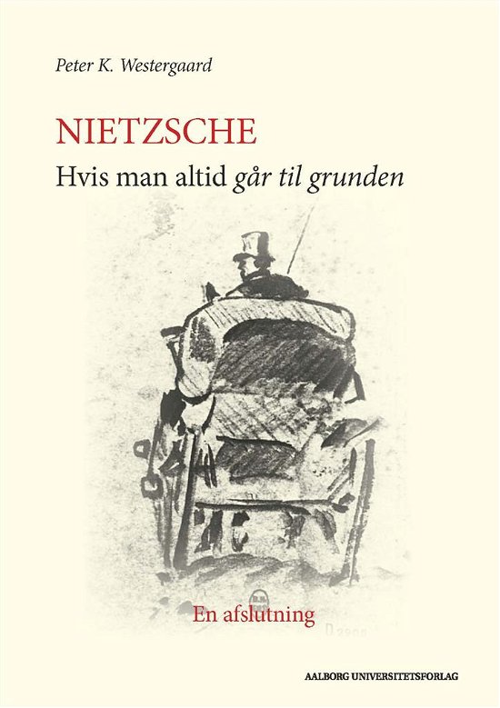 Cover for Peter K. Westergaard · Nietzsche (Pocketbok) [1. utgave] (2018)