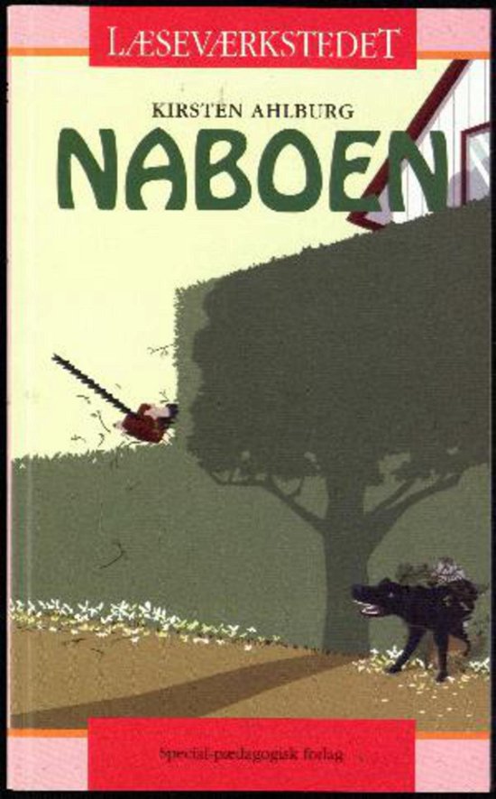 Cover for Kirsten Ahlburg · Læseværkstedet: Naboen, Rødt niveau (Hæftet bog) [1. udgave] (2013)