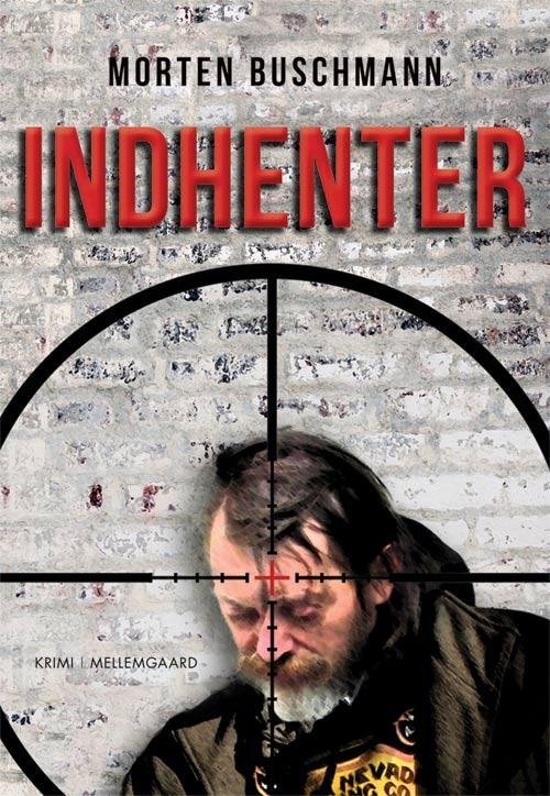 Cover for Morten Buschmann · Indhenter (Sewn Spine Book) [1th edição] (2013)