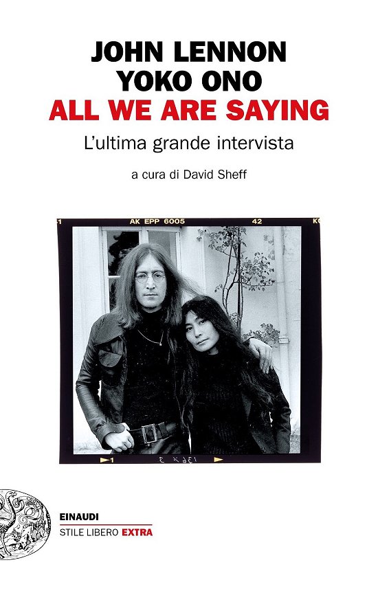 Cover for John Lennon / Yoko Ono · All We Are Saying. L'ultima Grande Intervista (Book)