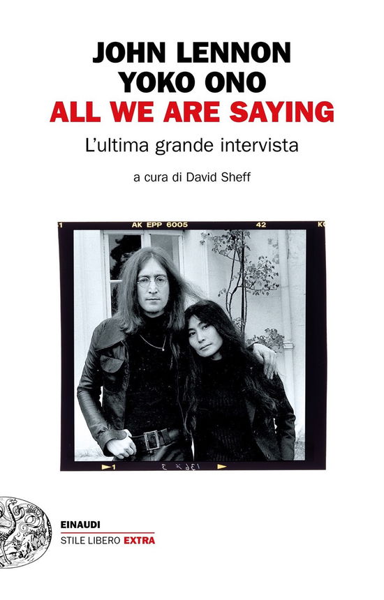 Cover for John Lennon / Yoko Ono · All We Are Saying. L'ultima Grande Intervista (Buch)