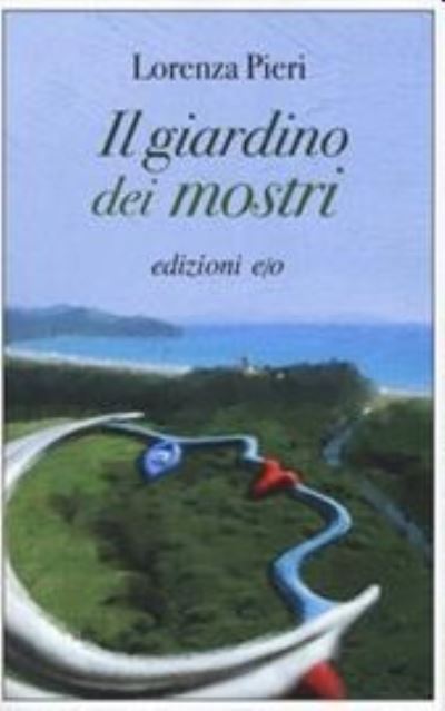 Cover for Lorenza Pieri · Il Giardino Dei Mostri (Buch)