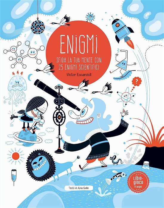 Cover for Victor Escandell · Enigmi. Sfida La Tua Mente Con 25 Enigmi Scientifici. Ediz. A Colori (Book)