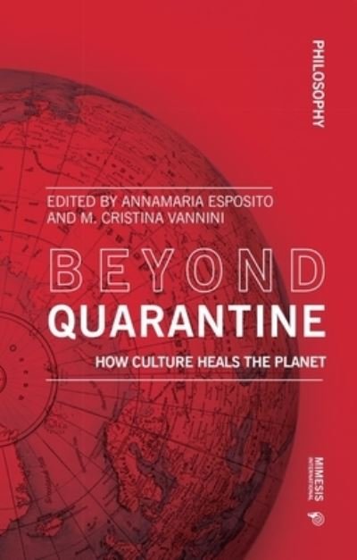 Cover for Beyond Quarantine: How Culture Heals the Planet - Philosophy (Paperback Book) (2022)