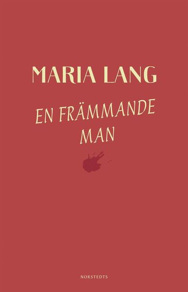 En främmande man - Maria Lang - Bøger - Norstedts - 9789113103891 - 15. august 2019