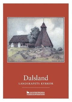 Cover for Birgitta Roeck Hansen · Dalsland : landskapets kyrkor (Paperback Book) (2016)