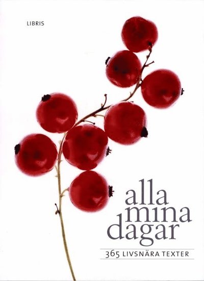 Cover for Maria Mannberg · Alla mina dagar : 365 livsnära texter (Book) (2011)