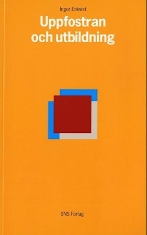 Cover for Inger Enkvist · Uppfostran och utbildning (Book) (2007)