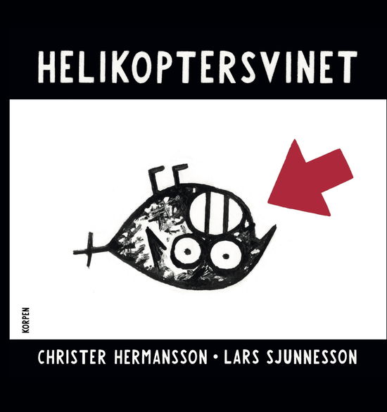 Cover for Christer Hermansson · Helikoptersvinet (Bound Book) (2024)