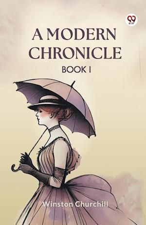 Cover for Winston Churchill · A Modern Chronicle Book I (Paperback Book) (2025)