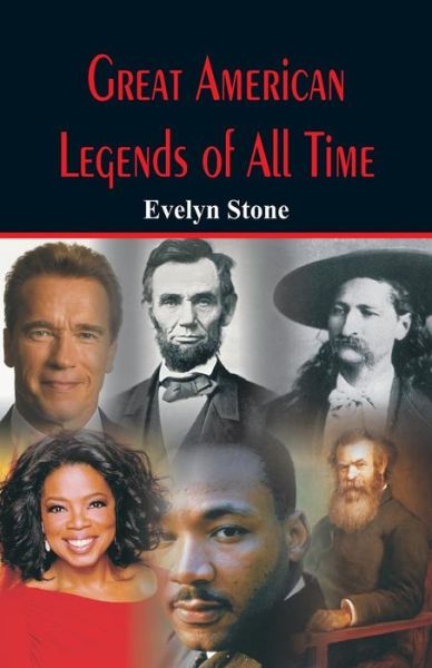 Cover for Evelyn Stone · Great American Legends of All Time (Paperback Book) (2017)