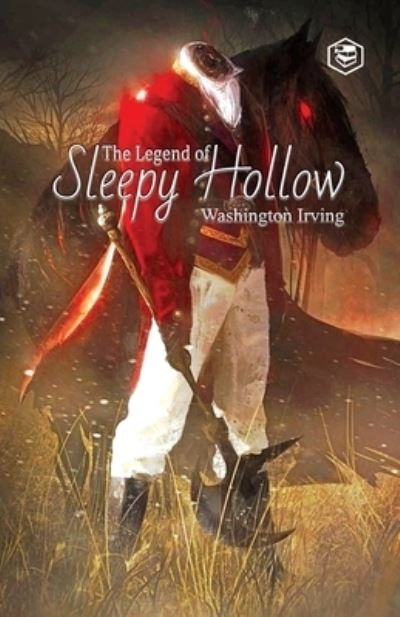 The Legend of Sleepy Hollow - Washington Irving - Bøger - Repro Books Limited - 9789391316891 - 29. oktober 2021