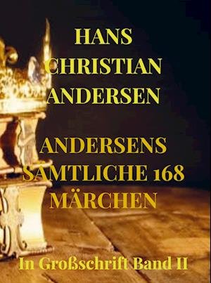 Cover for Hans Christian Andersen · Andersens SÄmtliche 168 MÄrchen (Hardcover bog) (2022)