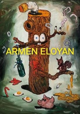 Armen Eloyan - Laurence Gateau - Kirjat - Cannibal/Hannibal Publishers - 9789492677891 - keskiviikko 26. kesäkuuta 2019