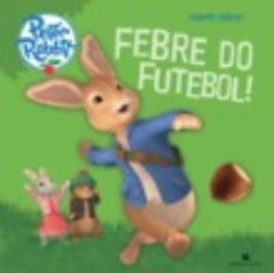 Cover for Various authors · Pedrito Coelho: Febre do futebol! (Hardcover Book) (2017)