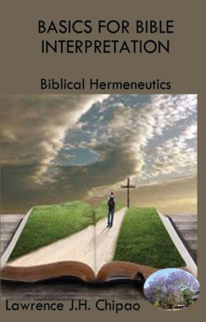 Cover for Lawrence J H Chipao · Basics for Bible Interpretation (Paperback Book) (2017)