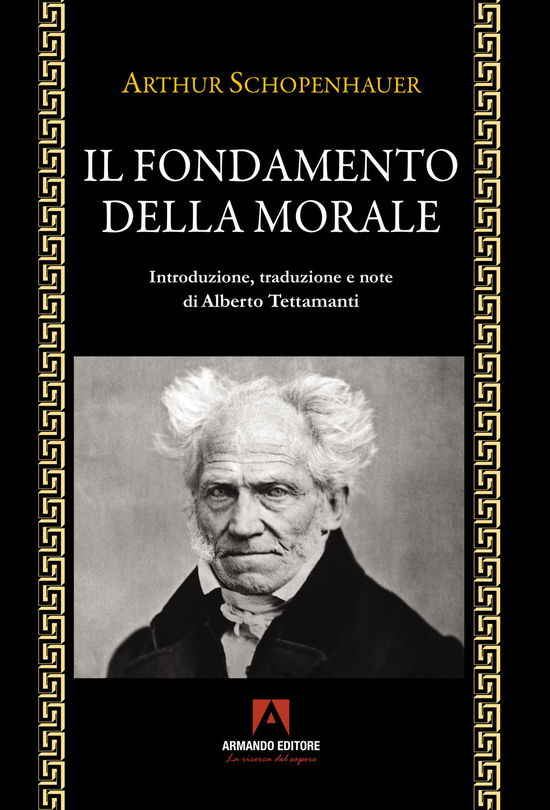 Cover for Arthur Schopenhauer · Il Fondamento Della Morale (Book)