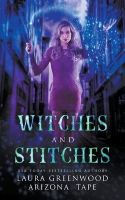Cover for Laura Greenwood · Witches and Stitches - Amethyst's Wand Shop Mysteries (Taschenbuch) (2021)
