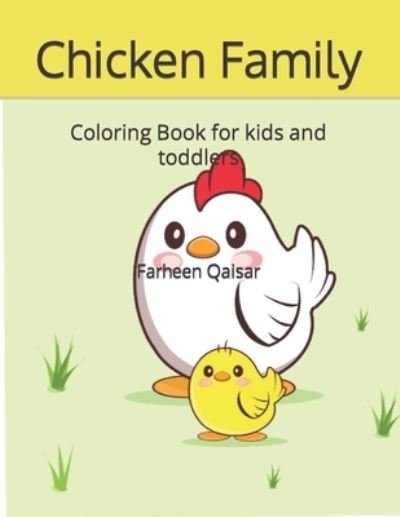 Cover for Farheen Qaisar · Chicken Family: Coloring Book for kids and toddlers (Paperback Book) (2022)