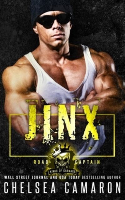 Jinx: Kings of Carnage MC - Chelsea Camaron - Books - Independently Published - 9798452662891 - August 9, 2021