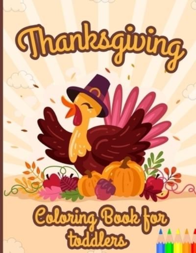 Cover for John Williams · Thanksgiving Coloring Book for Toddlers (Paperback Bog) (2020)
