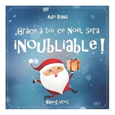 Cover for Ado Riana · Grace a toi, ce Noel sera inoubliable ! (Pocketbok) (2020)