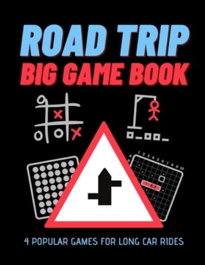 Cover for Alice Smith · Road Trip BIG Game Book - 4 Popular Games for Long Car Rides (Pocketbok) (2020)