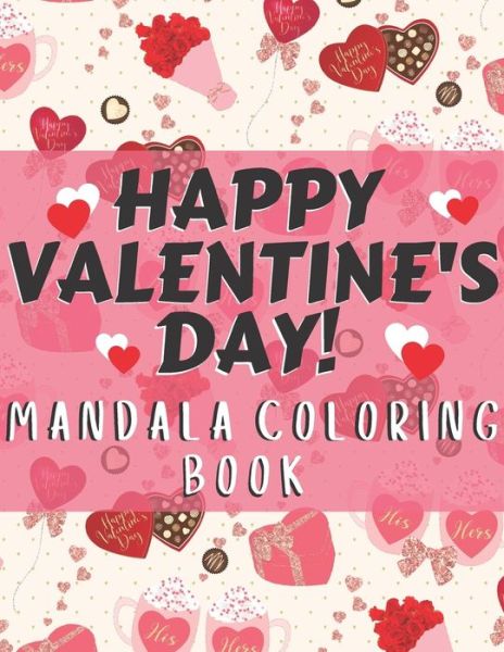 Cover for Cute Valentines Design Studio · Happy Valentine's day! Mandala coloring book (Paperback Book) (2020)