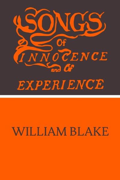 Cover for William Blake · Songs of Innocence and Songs of Experience by William Blake (Taschenbuch) (2020)