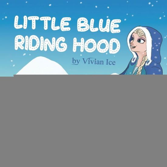 Cover for Vivian Ice · Little Blue Riding Hood (Pocketbok) (2020)