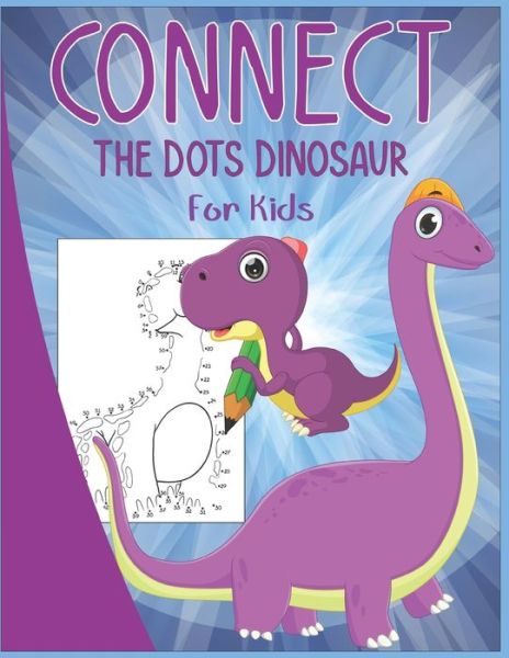 Cover for Nazma Publishing · Connect The Dots Dinosaur For Kids (Paperback Book) (2020)