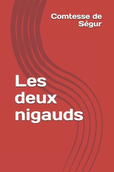 Cover for Comtesse de Segur · Les deux nigauds (Paperback Book) (2020)