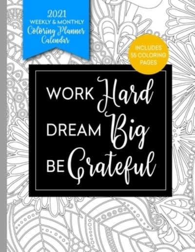 Cover for Relaxing Planner Press · Work Hard - Dream Big - Be Grateful (Pocketbok) (2020)