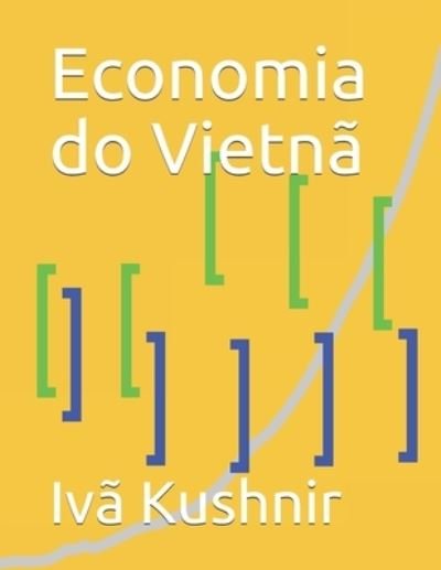 Cover for IVa Kushnir · Economia do Vietna (Paperback Bog) (2021)