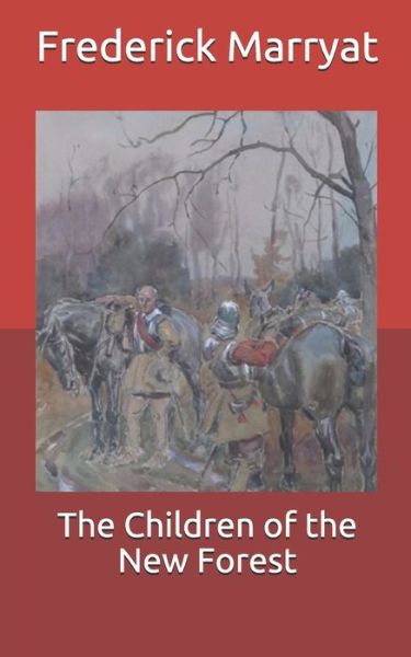 Cover for Frederick Marryat · The Children of the New Forest (Paperback Book) (2021)