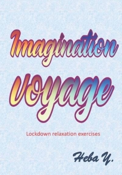 Cover for Heba Y · Imagination voyage (Pocketbok) (2021)