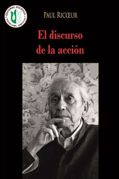 Cover for Paul Ricoeur · El discurso de la accion (Paperback Book) (2021)