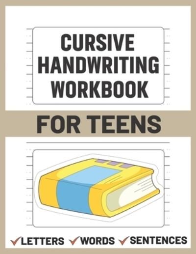 Cover for Sultana Publishing · Cursive Handwriting Workbook for Teens (Paperback Book) (2021)