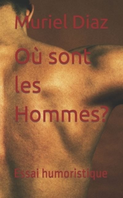 Cover for Muriel Diaz · Ou sont les Hommes? (Paperback Book) (2021)