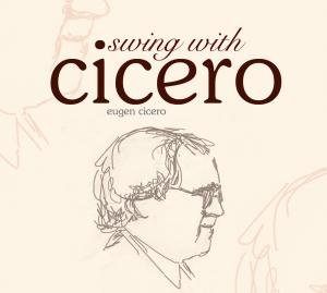 Cover for Eugen Cicero · Swing With Cicero (CD) (2009)