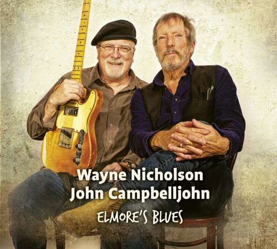 Elmore's Blues - Nicholson, Wayne & Campbelljohn, John - Muzyka - ZYX - 0194111011892 - 2 kwietnia 2022