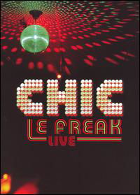 Le Freak Live - Chic - Filme - CLEOPATRA - 0741157161892 - 6. Juni 2006