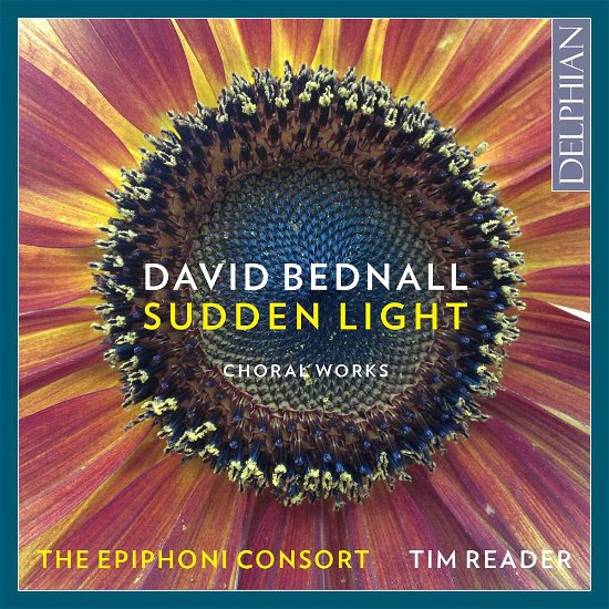 Cover for Epiphoni Consort / Tim Reader · David Bednall: Sudden Light (Choral Works) (CD) (2017)